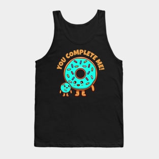 You complete me - cute donuts Tank Top